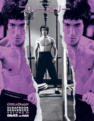 Bruce Lee ETD Scrapbook Sequences Vol 10 Hardback.: Volume 9 "Han Vs Lee" & Volume 10 "Fight in the Cavern" August 2023: Volume 9 "Han Vs Lee" & Volume 10 "Fight in the Cavern" August 2023 - Baker, Ricky (Compiled by)