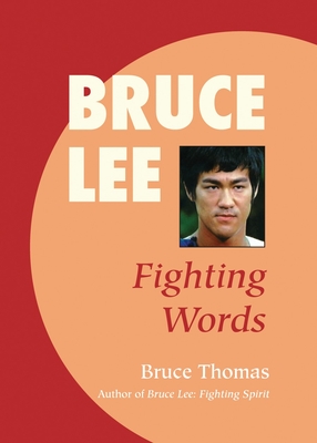 Bruce Lee: Fighting Words - Thomas, Bruce