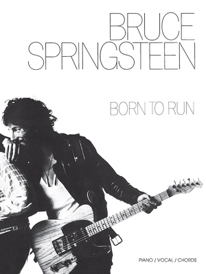 Bruce Springsteen: Born to Run - Springsteen, Bruce
