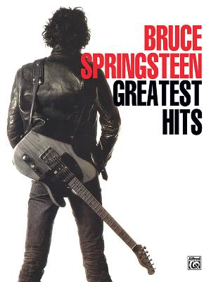Bruce Springsteen -- Greatest Hits: Piano/Vocal/Chords - Springsteen, Bruce