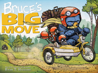 Bruce's Big Move-A Mother Bruce Book - Higgins, Ryan T
