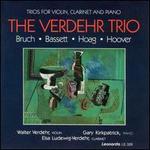 Bruch, Bassett, Hoag, Hoover: Trios for Violin, Clarinet and Piano - Verdehr Trio
