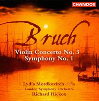 Bruch: Violin Concerto No. 3; Symphony No. 1 - Lydia Mordkovitch (violin); London Symphony Orchestra; Richard Hickox (conductor)