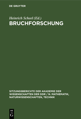 Bruchforschung - Scheel, Heinrich (Editor)