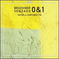 Bruckner: Symphonies Nos. 0 & 1 - Tapiola Sinfonietta; Mario Venzago (conductor)