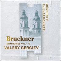 Bruckner: Symphonies Nos. 1-9 - Mnchner Philharmoniker; Valery Gergiev (conductor)