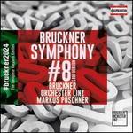 Bruckner: Symphony #8 1890 Version