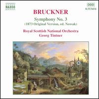 Bruckner: Symphony No. 3 (1873 Original Version, ed. Nowak) - Royal Scottish National Orchestra; Georg Tintner (conductor)