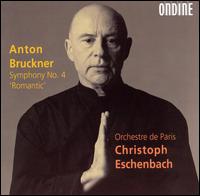 Bruckner: Symphony No. 4 "Romantic" - Orchestre de Paris; Christoph Eschenbach (conductor)