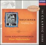 Bruckner: Symphony No. 5 - Wiener Philharmoniker; Hans Knappertsbusch (conductor)