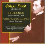 Bruckner: Symphony No. 7; Weber, Wagner, Mascagni: Opera Choruses