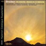 Bruckner: Te Deum / Mass In D Minor