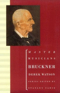 Bruckner - Watson, Derek, Dr.