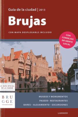 Bruges City Guide 2013 (Spanish) - Allegaert, Sophie