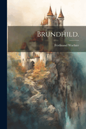 Brundhild.