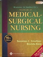 Brunner and Suddarth's Textbook of Medical-Surgical Nursing - O'Connell Smellzer, Suzanne C, and Bare, Brenda G, and Smeltzer, Suzanne C O'Connell