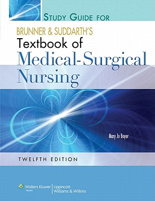 Brunner and Suddarth's Textbook of Medical-Surgical Nursing - Boyer, Mary Jo, RN, Dnsc