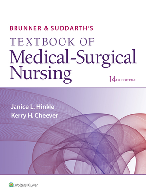 Brunner & Suddarth's Textbook of Medical-Surgical Nursing - Hinkle, Janice L, Dr., PhD, RN, and Cheever, Kerry H, PhD, RN