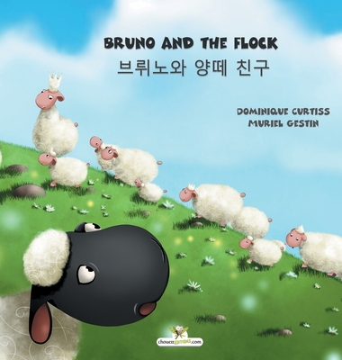 Bruno and the flock - &#48652;&#47420;&#45432;&#50752; &#50577;&#46524; &#52828;&#44396; - Curtiss, Dominique, and Hill, Rowland (Translated by)