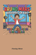Bruno Mars Biography for kids: The Boy Who Danced with the Stars