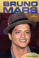 Bruno Mars: Pop Superstar: Pop Superstar