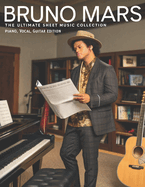 Bruno Mars, The Ultimate Sheet Music Collection: Piano, Vocal, Guitar Edition