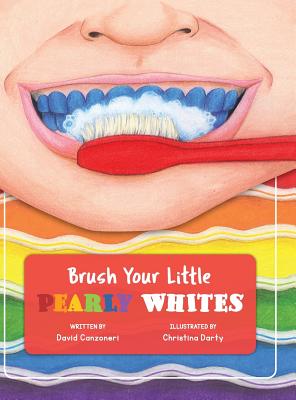 Brush Your Little Pearly Whites - Canzoneri, David