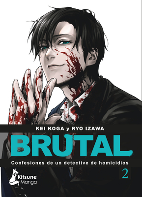 Brutal! Confesiones de Un Detective de Homicidios 2 - Koga, Kei