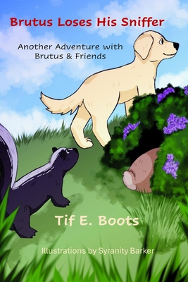 Brutus Loses His Sniffer - Boots, Tif E