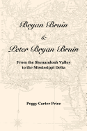 Bryan Bruin & Peter Bryan Bruin: From the Shenandoah Valley to the Mississippi Delta