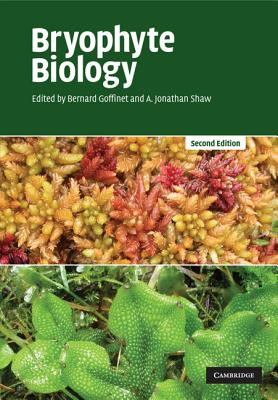 Bryophyte Biology - Goffinet, Bernard, and Shaw, A Jonathan (Editor)