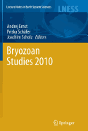 Bryozoan Studies 2010 - Ernst, Andrej (Editor), and Schfer, Priska (Editor), and Scholz, Joachim (Editor)