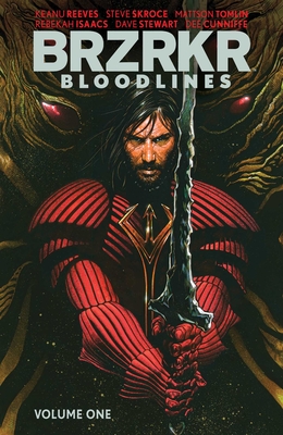 Brzrkr: Bloodlines - Reeves, Keanu, and Tomlin, Mattson