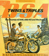 BSA Twins and Triples: The Postwar A7/A10, A50/65 and Rocket III