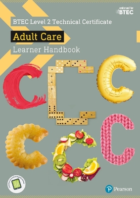 BTEC Level 2 Technical Certificate Adult Care Learner Handbook With ...