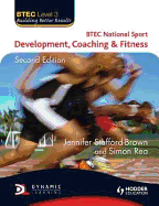 BTEC National Sport: Development, Coaching and Fitness