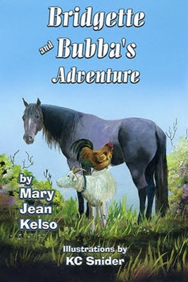 Bubba and Bridgette's Adventure - Kelso, Mary Jean