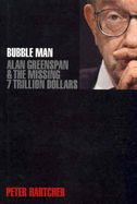 Bubble Man: Alan Greenspan