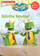 Bubble Trouble - Lee, Quinlan B