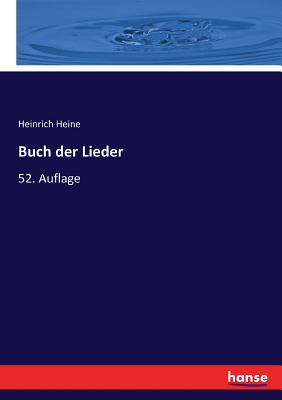 Buch der Lieder: 52. Auflage - Heine, Heinrich