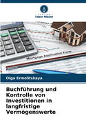 Buchf?hrung und Kontrolle von Investitionen in langfristige Vermgenswerte