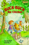 Buck-Buck the Chicken - Ehrlich, Amy
