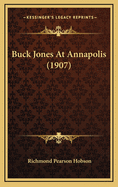 Buck Jones at Annapolis (1907)