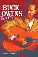 Buck Owens: The Biography