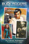 Buck Rogers in the 25th Century: A TV Companion