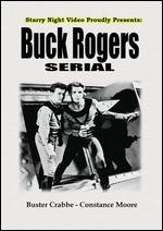 Buck Rogers [Serial] - Ford I. Beebe; Saul A. Goodkind