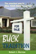 Buck Tradition: The Smartest Way to Sell Your Home in Canada!