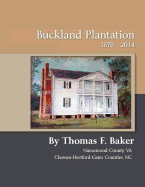 Buckland Plantation 1670 - 2014