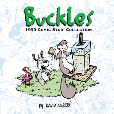 Buckles 1999 Comic Strip Collection - Gilbert, David