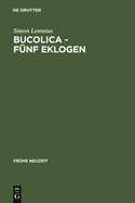 Bucolica - F?nf Eklogen